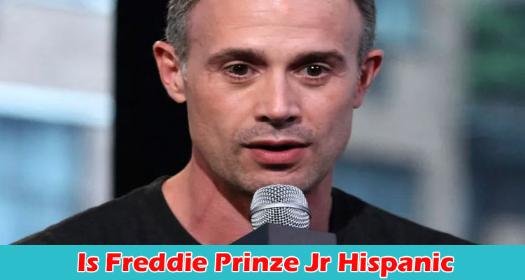 latest-news Is Freddie Prinze Jr Hispanic